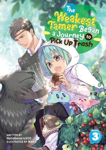 Бумажная книга «The Weakest Tamer Began a Journey to Pick Up Trash (Light Novel) Vol. 3», автор Honobonoru500 - фото №1
