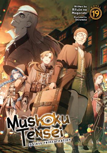 Паперова книга «Mushoku Tensei: Jobless Reincarnation (Light Novel)  Vol. 19», автор Ріфуджин на Магоноте - фото №1