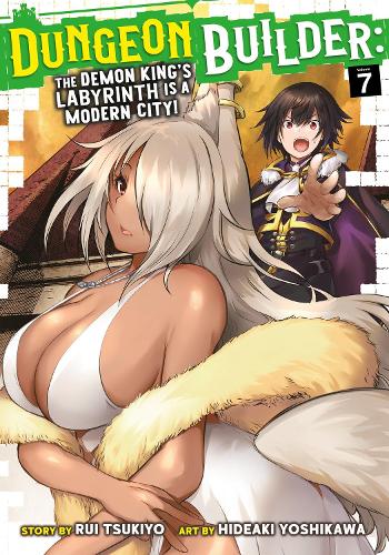 Бумажная книга «Dungeon Builder: The Demon King's Labyrinth is a Modern City! (Manga) Vol. 7», автор Руи Цукиё - фото №1