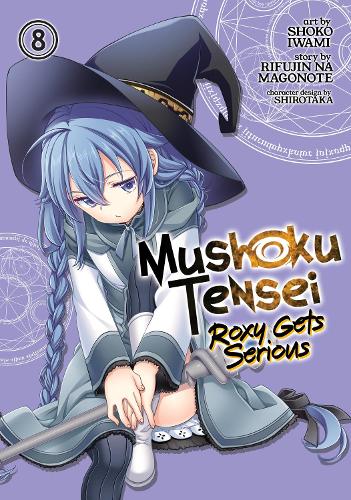 Паперова книга «Mushoku Tensei: Roxy Gets Serious Vol. 8», автор Ріфуджин на Магоноте - фото №1