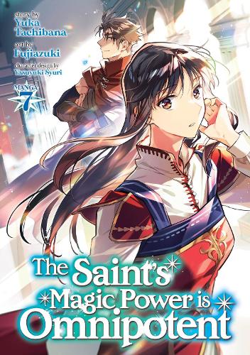 Паперова книга «The Saint's Magic Power is Omnipotent (Manga) Vol. 7», автор Юка Тачібана - фото №1