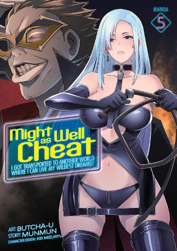 [object Object] «Might as Well Cheat: I Got Transported to Another World Where I Can Live My Wildest Dreams! (Manga) Vol. 5», автор Мунмун - фото №1