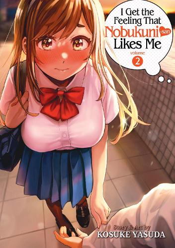 Бумажная книга «I Get the Feeling That Nobukuni-san Likes Me Vol. 2», автор Косуке Ясуда - фото №1