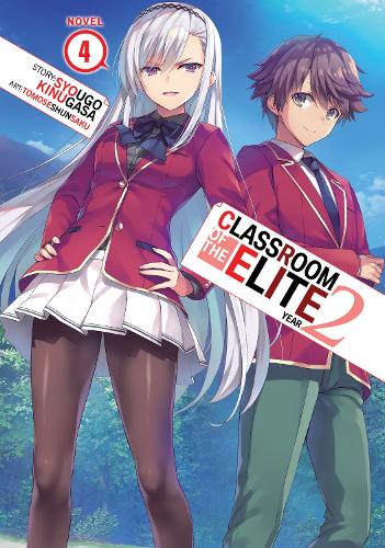 Бумажная книга «Classroom of the Elite: Year 2 (Light Novel) Vol. 4», автор Сюго Кинугаса - фото №1