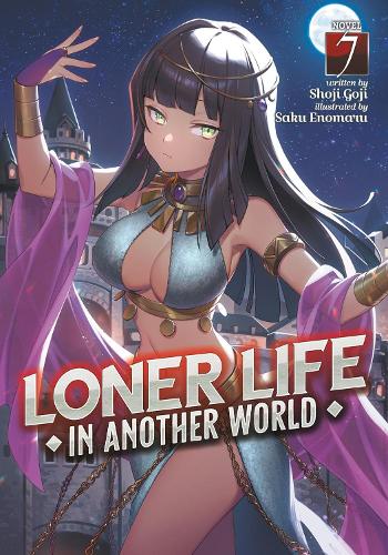 Паперова книга «Loner Life in Another World (Light Novel) Vol. 7», автор Шодзі Ґодзі - фото №1