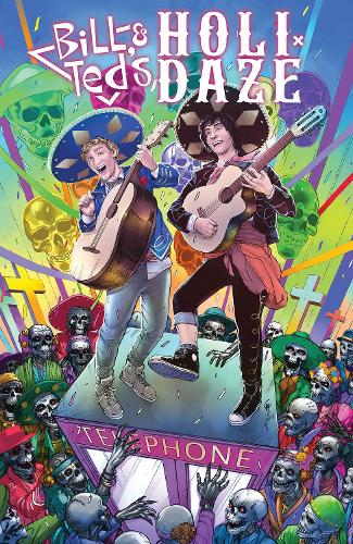 Паперова книга «Bill & Ted: Holi-Daze», авторів Ерік Бернем, Джон Барбер, Джош Трухільо - фото №1