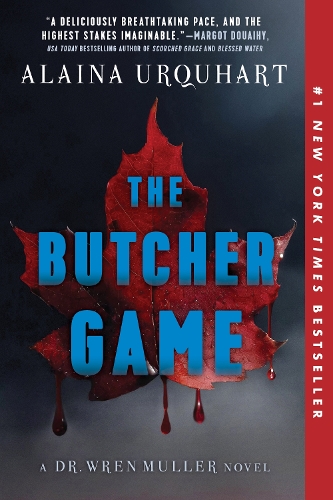 Бумажная книга «The Butcher Game: A Dr. Wren Muller Novel», автор Алайна Уркхарт - фото №1