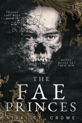 Бумажная книга «The Fae Princes (Vicious Lost Boys, 4): A Peter Pan Dark Romance», автор Никки Сент-Кроу - фото №1