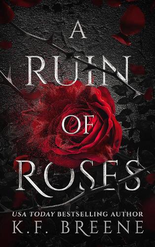 Бумажная книга «A Ruin of Roses: Deliciously Dark Fairytales, Book 1», автор К.Ф. Брин - фото №1