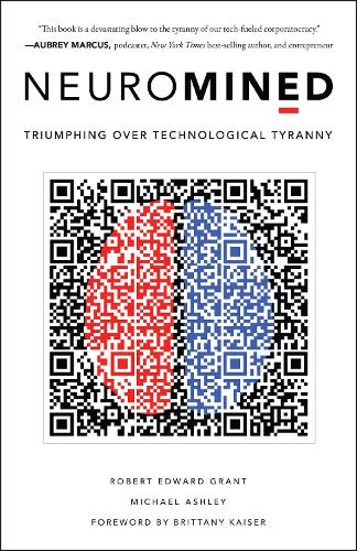 Бумажная книга «Neuromined : Triumphing over Technological Tyranny», автор Майкл Эшли - фото №1