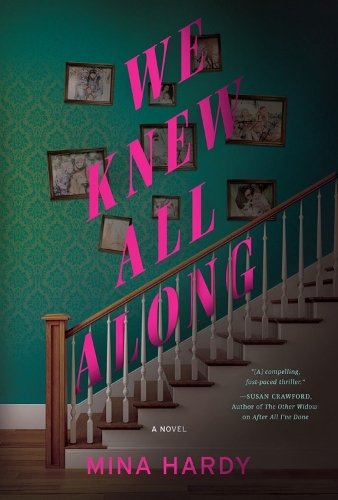 Бумажная книга «We Knew All Along: A Novel», автор Мина Харди - фото №1