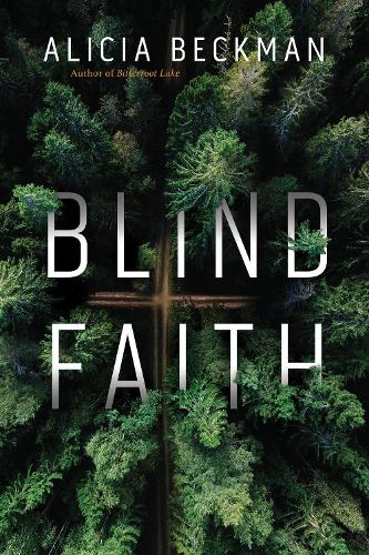 Бумажная книга «Blind Faith: A Novel», автор Алисия Бекман - фото №1