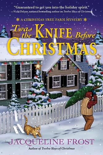 Бумажная книга «Twas The Knife Before Christmas: A Christmas Tree Farm Mystery», автор Жаклин Фрост - фото №1