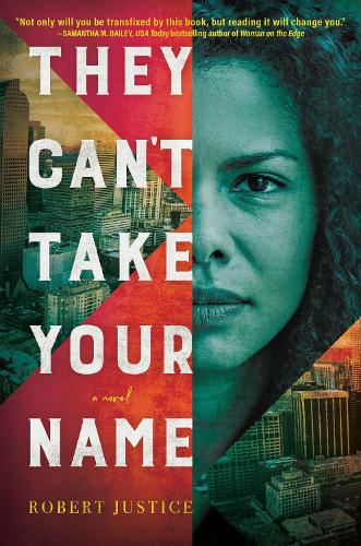 Бумажная книга «They Can't Take Your Name: A Novel», автор Роберт Джастис - фото №1