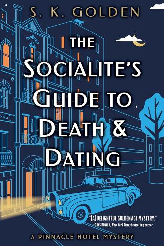 Бумажная книга «The Socialite's Guide to Death and Dating», автор С. К. Голден - фото №1