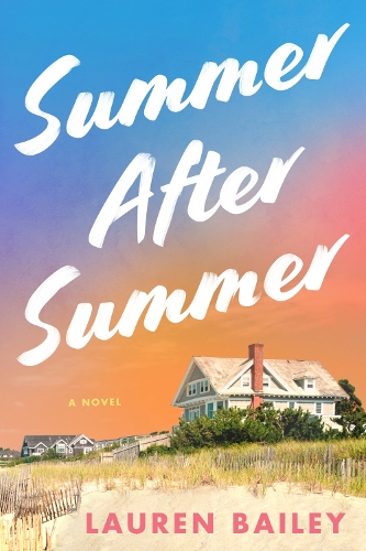 Бумажная книга «Summer After Summer: A Novel», автор Лорен Бейли - фото №1