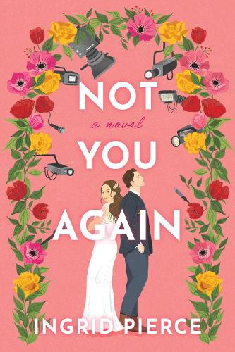 Бумажная книга «Not You Again: A Novel», автор Ингрид Пирс - фото №1