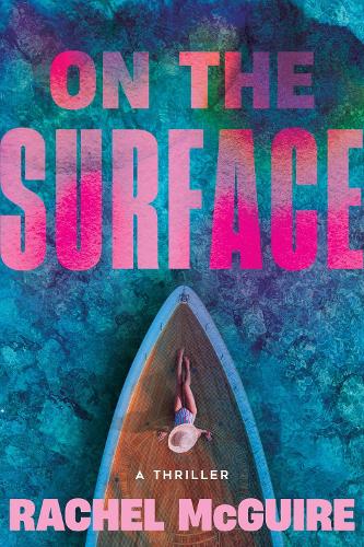 Паперова книга «On the Surface», автор Рейчел МакҐвайр - фото №1