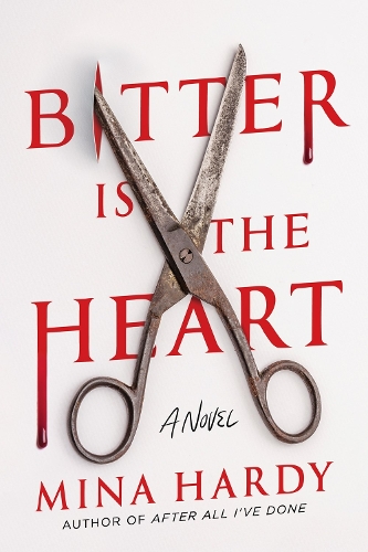 Бумажная книга «Bitter Is the Heart: A Novel», автор Мина Харди - фото №1