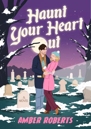 Паперова книга «Haunt Your Heart Out: A Novel», автор Ембер Робертс - фото №1