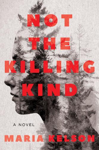 Бумажная книга «Not the Killing Kind: A Novel», автор Мария Келсон - фото №1