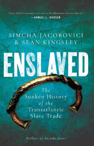 Бумажная книга «Enslaved: The Sunken History of the Transatlantic Slave Trade», автор Симха Якобовичи - фото №1