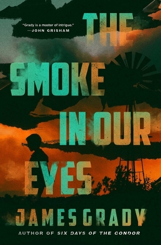 Бумажная книга «The Smoke in Our Eyes: A Novel», автор Джеймс Грейди - фото №1