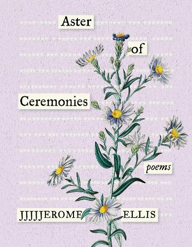 Бумажная книга «Aster of Ceremonies: Poems», автор Джером Эллис - фото №1