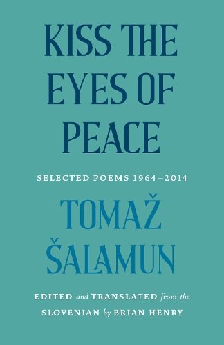 Бумажная книга «Kiss the Eyes of Peace: Selected Poems, 19642014» - фото №1
