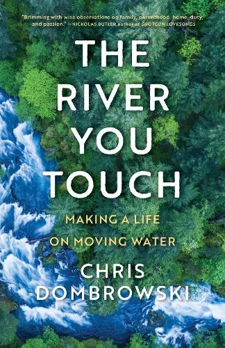 Паперова книга «The River You Touch: Learning the Language of Wonder and Home: Learning the Language of Wonder and Home», автор Кріс Домбровскі - фото №1