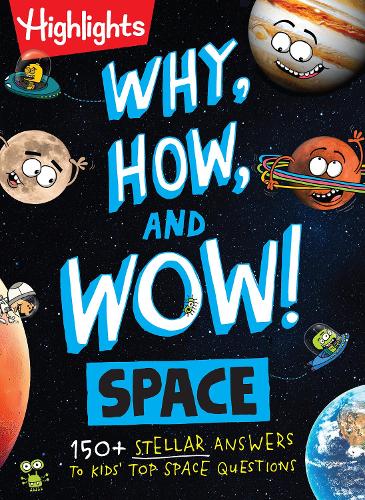 Бумажная книга «Why, How, and Wow! Space: Space Book for Kids Featuring Real Questions from Kids, NASA Astronaut Interviews, Solar System Discoveries and Fun Science Trivia», авторов Эндрю Брисман, Стефани Уоррен Диммер - фото №1