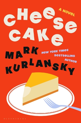 Паперова книга «Cheesecake: A Novel», автор Марк Курланський - фото №1