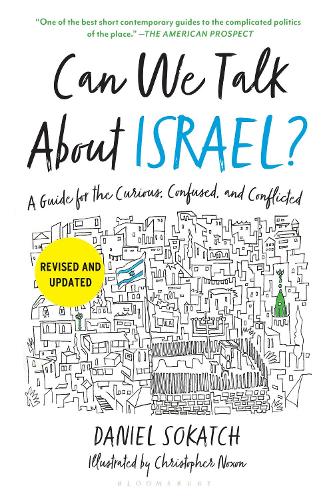 Бумажная книга «Can We Talk About Israel? (Revised and Updated): A Guide for the Curious, Confused, and Conflicted», автор Дэниел Сокатч - фото №1