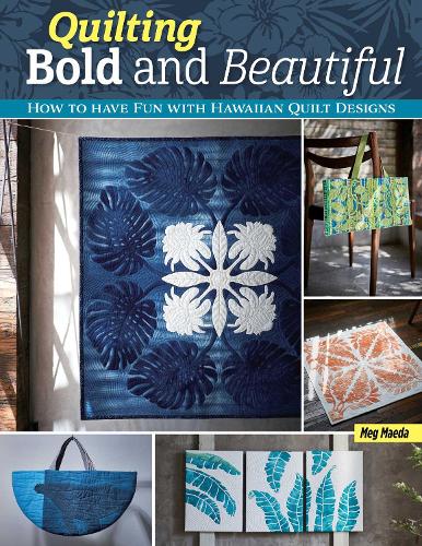 Бумажная книга «Quilting Bold and Beautiful: Hawaiian-Style Quilt Designs», автор Мег Маэда - фото №1