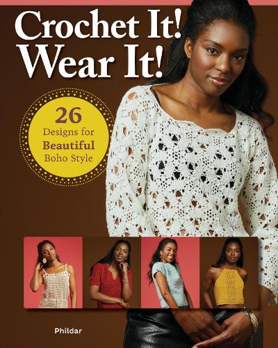 Бумажная книга «Crochet It! Wear it!: 26 Designs for Beautiful Boho Style», автор Софи Мартин - фото №1