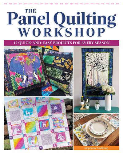Паперова книга «The Panel Quilting Workshop: 12 Quick-and-Easy Projects for Every Season», автор Стефані Соеббінг - фото №1