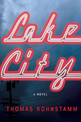 Бумажная книга «Lake City: A Novel», автор Томас Констамм - фото №1