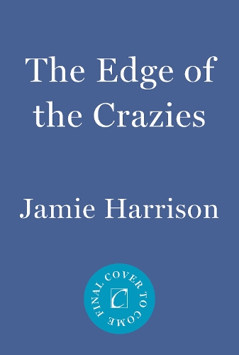 Бумажная книга «The Edge Of The Crazies: A Jules Clement Novel», автор Джейми Харрисон - фото №1