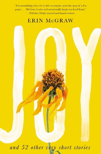 Паперова книга «Joy: And 52 Other Very Short Stories», автор Ерін Макгроу - фото №1