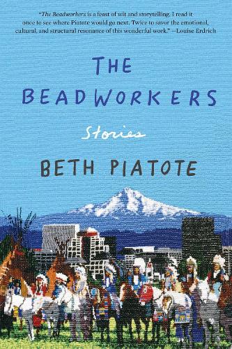 Бумажная книга «The Beadworkers: Stories», автор Бет Пиатоте - фото №1