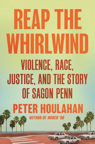 Бумажная книга «Reap the Whirlwind: Violence, Race, Justice, and the Story of Sagon Penn», автор Питер Хоулахан - фото №1