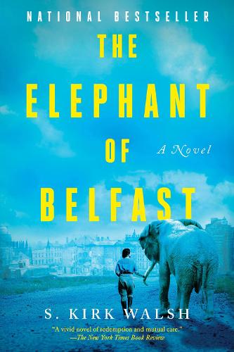 Бумажная книга «The Elephant of Belfast: A Novel», автор С. Кирк Уолш - фото №1