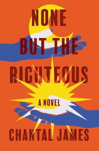 Бумажная книга «None But The Righteous: A Novel», автор Шанталь Джеймс - фото №1