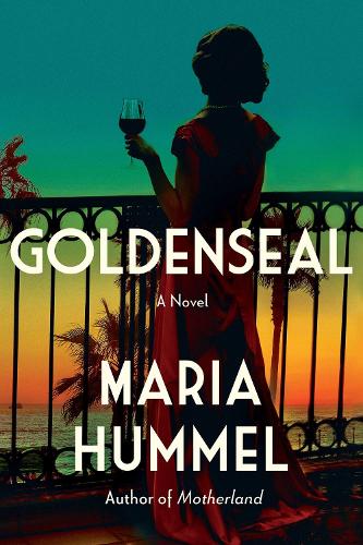 Паперова книга «Goldenseal: A Novel», автор Марія Гуммель - фото №1