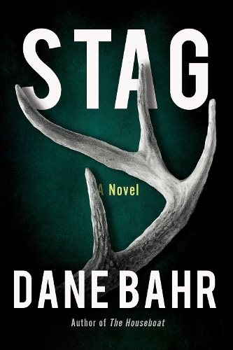 Бумажная книга «Stag: A Novel», автор Дэйн Бэр - фото №1