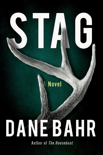 Бумажная книга «Stag: A Novel», автор Дэйн Бэр - фото №1