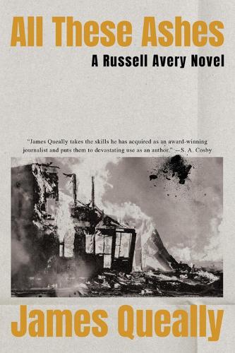 Paper book «All These Ashes: A Russell Avery Novel», author James Queally - фото №1