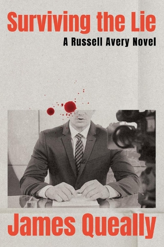Paper book «Surviving the Lie: A Russell Avery Novel», author James Queally - фото №1