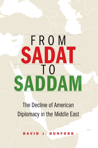 Бумажная книга «From Sadat to Saddam: The Decline of American Diplomacy in the Middle East», автор Дэвид Дж. Данфорд - фото №1