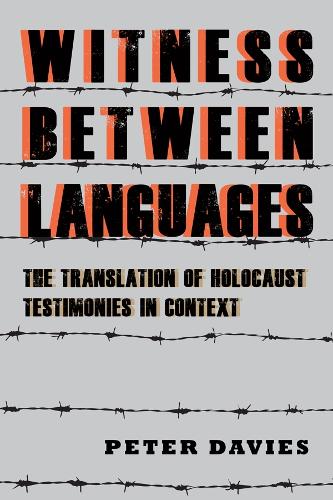 Бумажная книга «Witness between Languages: The Translation of Holocaust Testimonies in Context», автор Питер Дэйвис - фото №1